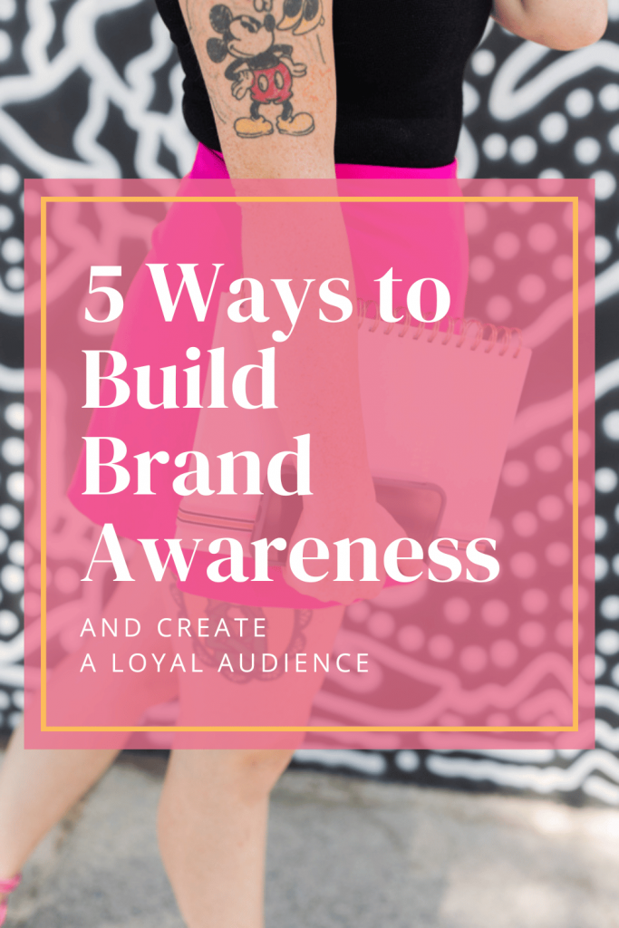 5 Ways to Start Building Brand Awareness and Create a Loyal Audience blog post image